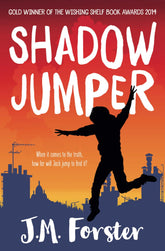 Shadow Jumper: 1 (A Shadow Jumper Mystery Adventure) by J. M. Forster