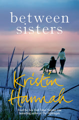 Between Sisters by Kristin Hannah - Book from PAN - Shop in Sri Lanka at Arcade.lk
