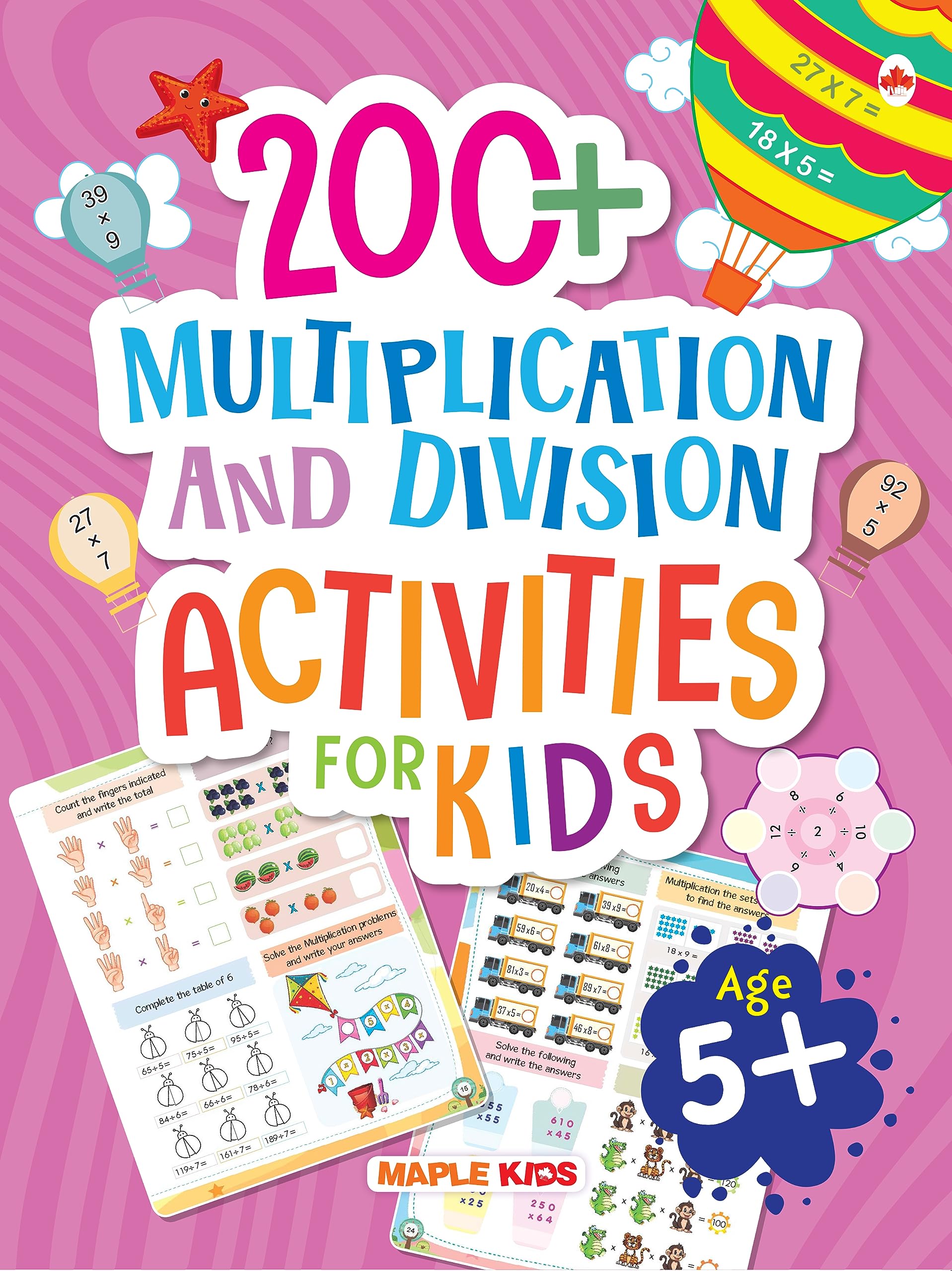 Math Activity Book for Kids - 200+ Multiplication and Division for Age 5+ Years - Math Activities for Children - Learn to Multiply and Divide - Book from Maple Press - Shop in Sri Lanka at Arcade.lk