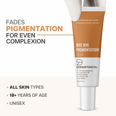 DERMATOUCH Bye Bye Pigmentation Cream, Anti Pigmentation Face Cream for Women/Men with Niacinamide, B-White, Lime Pearl, OA Hidroxitirosol LD & Tyrostat - 19g