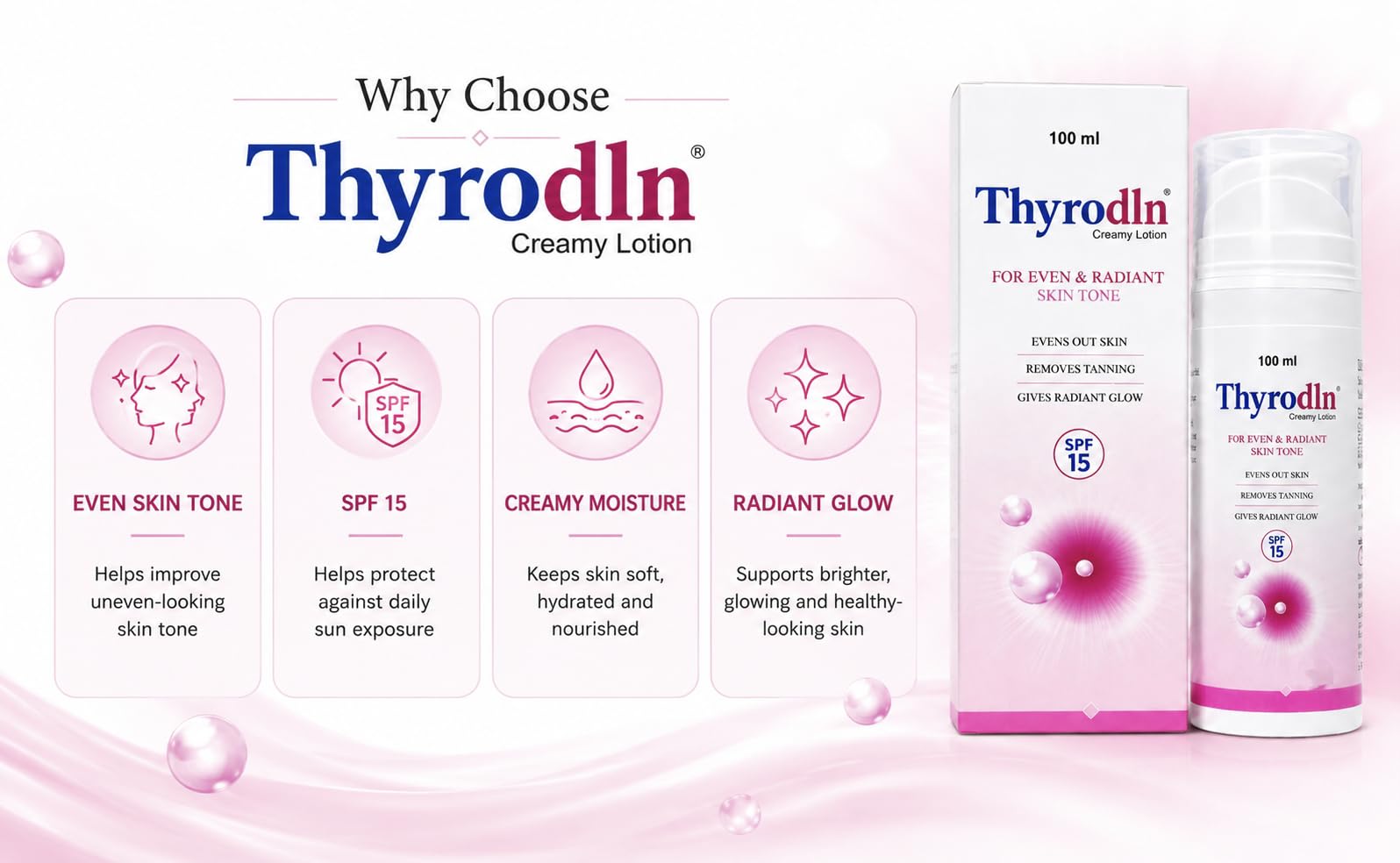 Thyrodln Creamy Lotion SPF 15 | Skin Moisturizing & Brightening Lotion | Helps Improve Skin Tone | Lightweight Daily Use | 100 ml