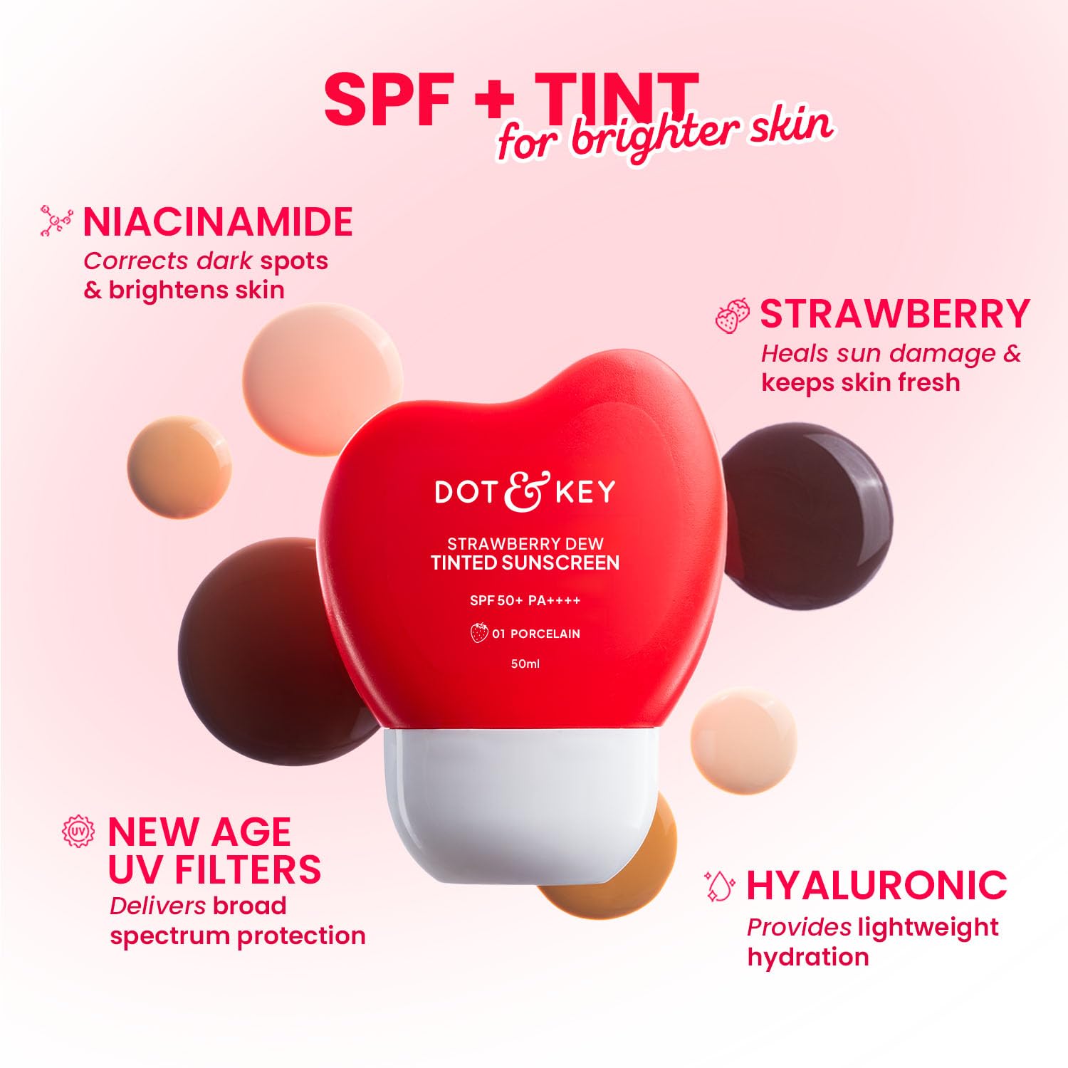 Dot & Key Strawberry Dew Tinted Sunscreen In-Vivo Tested SPF 50+ PA++++ With New-Age UV Filters, Brightens & Protects Skin, Ultra-light, With Niacinamide, Natural Finish, Non-Sticky|50ml|01-Porcelain