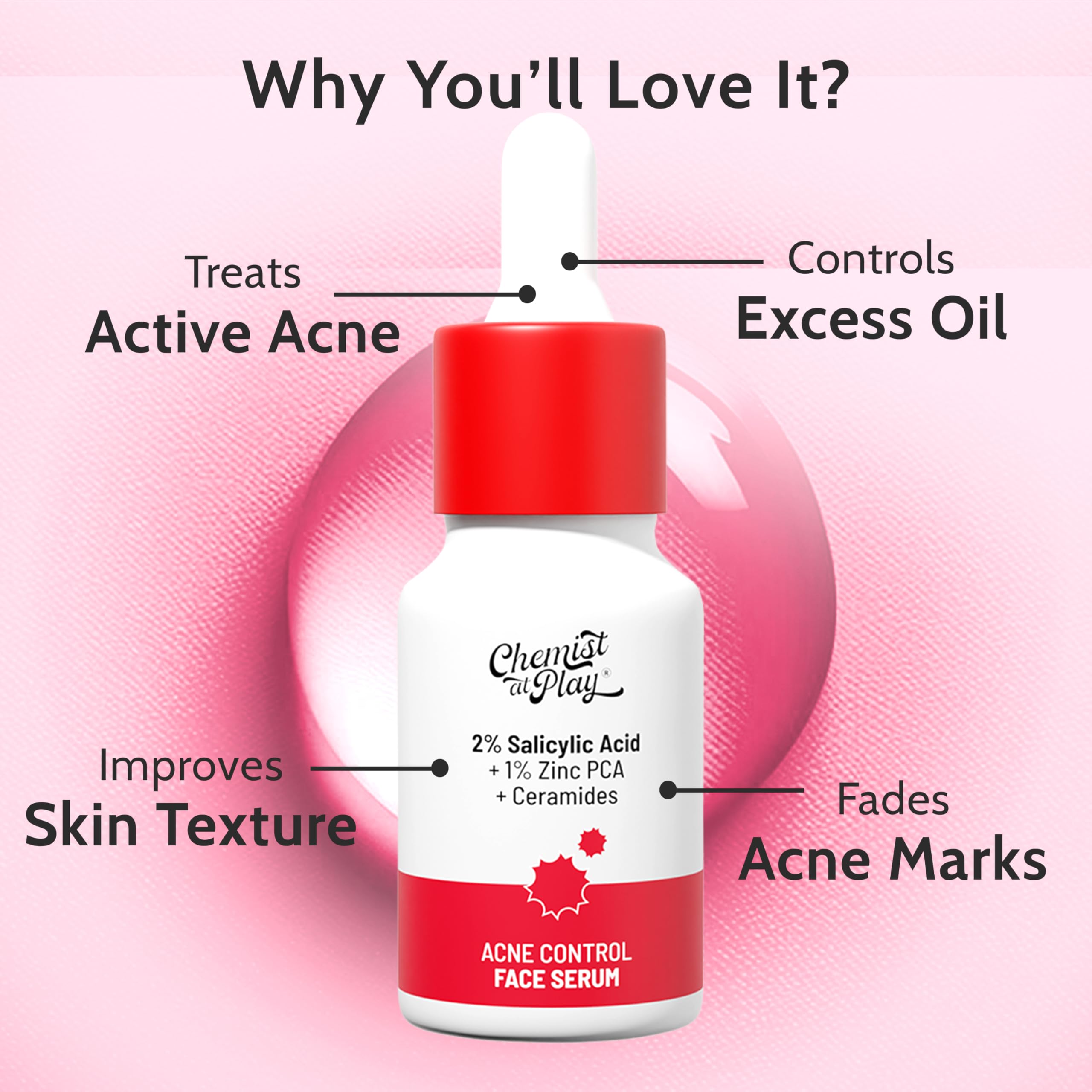 Chemist At Play 2% Salicylic Acid Face Serum | Treats Active Acne | Controls Excess Oil | Fades Acne Marks | Improves Skin Texture | 30ml