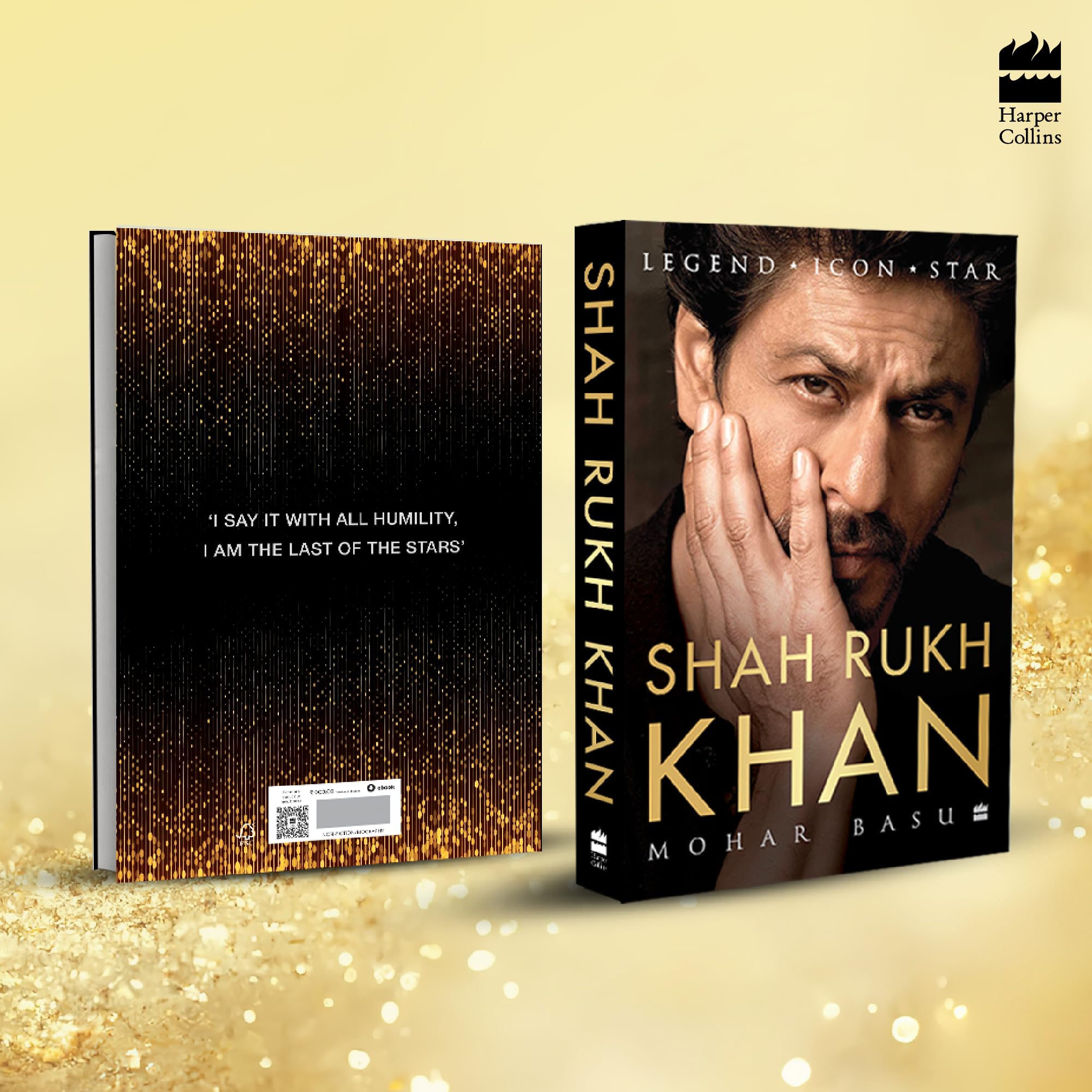 SHAH RUKH KHAN : Legend, Icon, Star by Mohar Basu (Author)